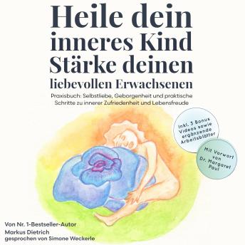 [German] - Heile dein inneres Kind, stärke deinen liebevollen Erwachsenen