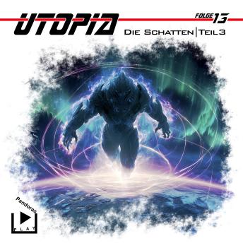 [German] - Utopia 13 - Die Schatten - Teil 3