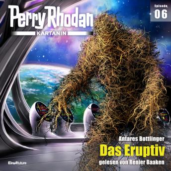 [German] - Perry Rhodan Kartanin 06: Das Eruptiv