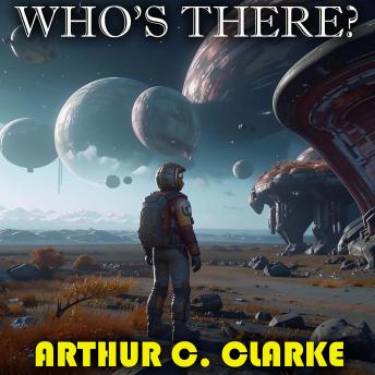 Who's There?
