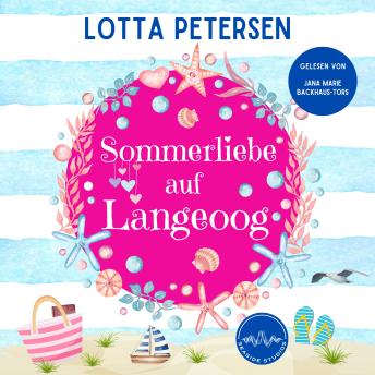 [German] - Sommerliebe auf Langeoog: Nordsee-Liebesroman zum Wohlfühlen und mit Happyend