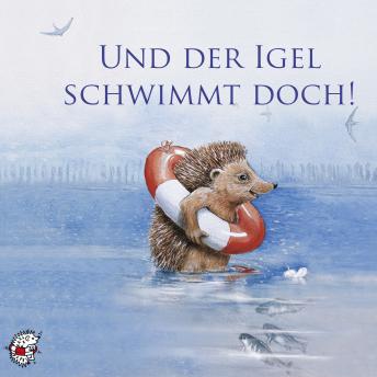 [German] - Und der Igel schwimmt doch!: Klassische Musik und Sprache erzählen