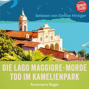 [German] - Die Lago Maggiore-Morde: Tod im Kamelienpark (Commissaria Casanova 2)