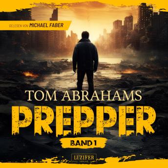 [German] - PREPPER - Band 1: postapokalyptischer Roman