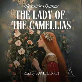 The Lady of the Camellias  - Audiobook