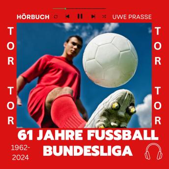 [German] - 61 Jahre Fußball Bundesliga, Typen, Tore und Geschichten: Für manche ist es nur Unterhaltung und Hobby. Für viele ist es aber Liebe und Religion. Dein Verein. Eure Fußball Geschichten. Liebe, die oft ein Leben lang anhält.
