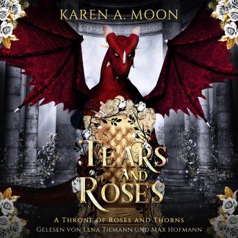 [German] - Tears and Roses - Drachen Romance Hörbuch