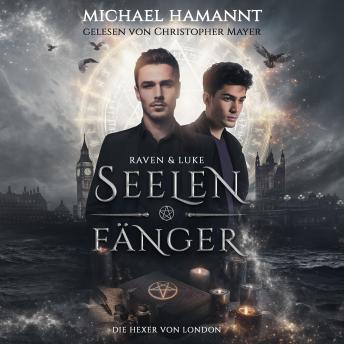 [German] - Seelenfänger: Die Hexer von London