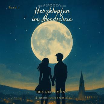 [German] - Sehnsuchtsmomente - Herzklopfen im Mondschein