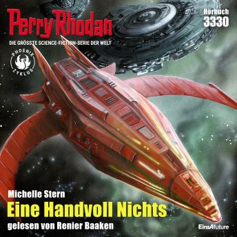 [German] - Perry Rhodan 3330: eine Handvoll Nichts: Perry Rhodan-Zyklus 'Phoenix'