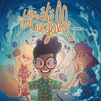 [French] - Un été incroyable 4 - La vraie vie des légendes