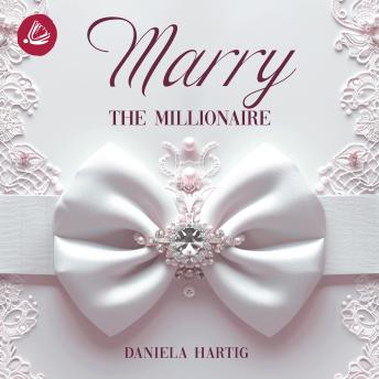 [German] - Marry the Millionaire: Wedding Dreams Band 4