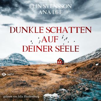 [German] - Dunkle Schatten auf deiner Seele: Schweden-Krimi (Bergström & Viklund 4)
