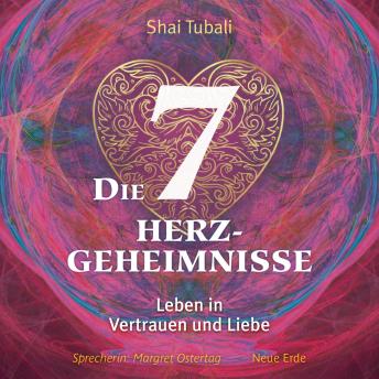 [German] - Die sieben Herzgeheimnisse: Leben in Vertrauen und Liebe