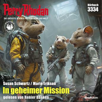 [German] - Perry Rhodan 3334: In geheimer Mission: Perry Rhodan-Zyklus 'Phoenix'