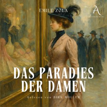 [German] - Das Paradies der Damen - Hörbuch Klassiker