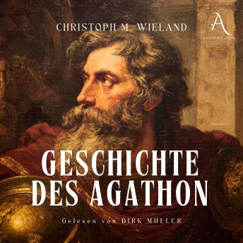 [German] - Geschichte des Agathon - Hörbuch Klassiker