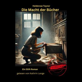 [German] - Die Macht der Bücher: Ein DDR-Roman