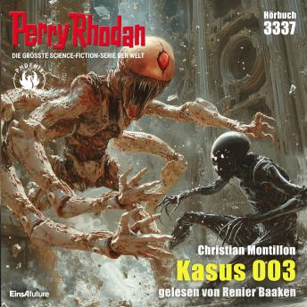 [German] - Perry Rhodan 3337: Kasus 003: Perry Rhodan-Zyklus 'Phoenix'
