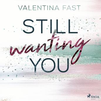 [German] - Still wanting you  (Still You–Reihe, Band 2)