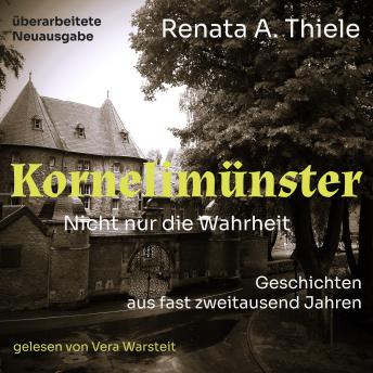 [German] - Kornelimünster. Nicht nur die Wahrheit: Geschichten aus fast zweitausend Jahren