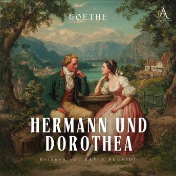 [German] - Hermann und Dorothea - Hörbuch Klassiker