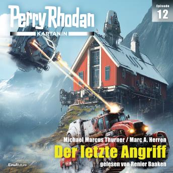 [German] - Perry Rhodan Kartanin 12: Der letzte Angriff