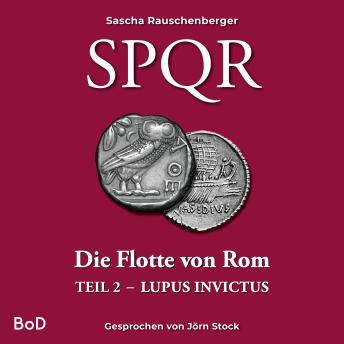 [German] - SPQR - Die Flotte von Rom: Lupus Invictus
