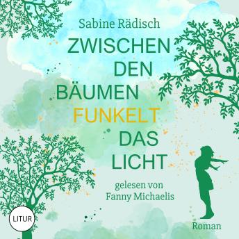 [German] - Zwischen den Bäumen funkelt das Licht
