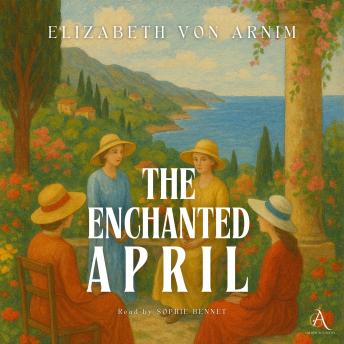 The Enchanted April - Audiobook
