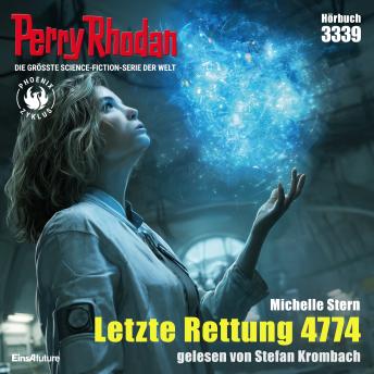 [German] - Perry Rhodan 3339: Letzte Rettung 4774: Perry Rhodan-Zyklus 'Phoenix'