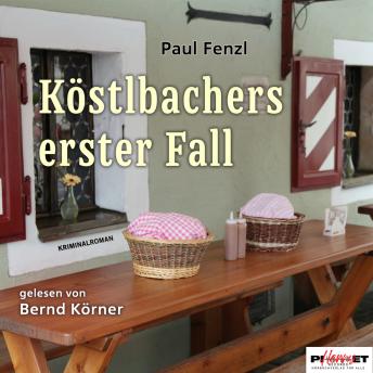 [German] - Köstlbachers erster Fall
