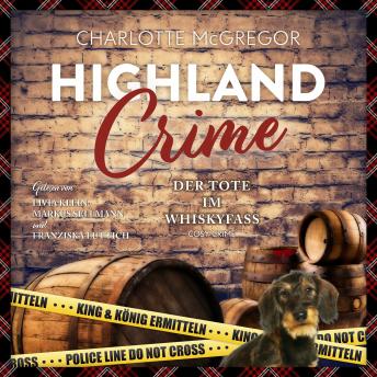 [German] - Highland Crime – Der Tote im Whiskyfass:: Der 3. Fall von King & König