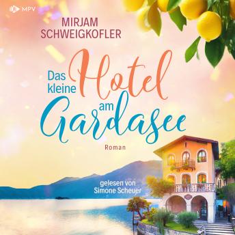 [German] - Das kleine Hotel am Gardasee: Verliebt am Gardasee