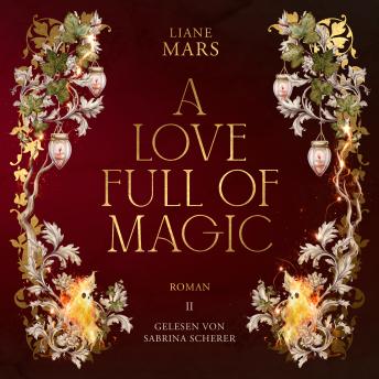 [German] - A love full of magic: Magische Fantasy voller Liebe mit Gestaltwandlern und Hexen