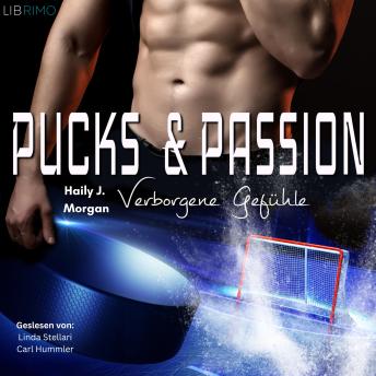 [German] - Pucks & Passion: Verborgene Gefühle (Kanada - Hockey - Love 1)