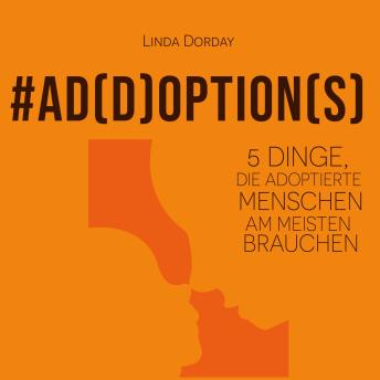 [German] - Add Options: 5 Dinge, die adoptierte Menschen am meisten brauchen