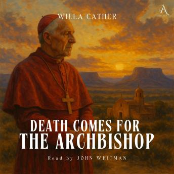 Death Comes for the Archbishop - Audiobook