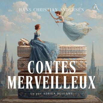 [French] - Hans Christian Andersen – Contes merveilleux (Tomes I & II) - Livre Audio
