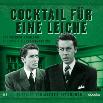 [German] - Cocktail für eine Leiche: von Patrick Hamilton. Gelesen von Jens Wawrczeck. Verfilmt von Alfred Hitchcock