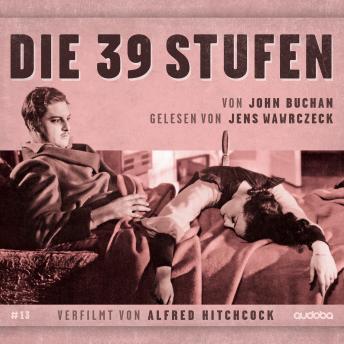 [German] - Die 39 Stufen: von John Buchan. Gelesen von Jens Wawrczeck. Verfilmt von Alfred Hitchcock