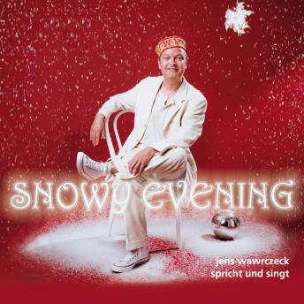 [German] - Snowy Evening: Jens Wawrczeck singt und spricht Snowy Evening
