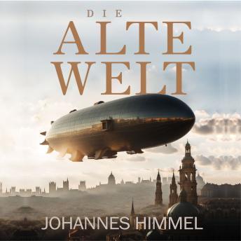 [German] - Die Alte Welt: Unsere wahre Geschichte wurde nie erzählt!