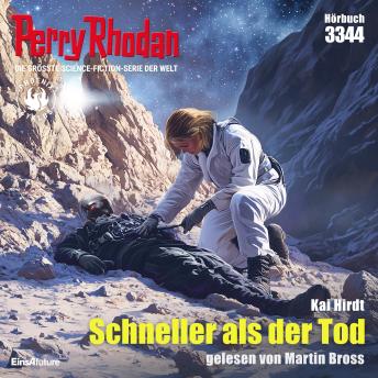 [German] - Perry Rhodan 3344: Schneller als der Tod: Perry Rhodan-Zyklus 'Phoenix'