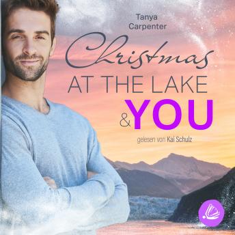 [German] - Christmas at the Lake & You: Eine kuschlig-weihnachtliche MM-Romance