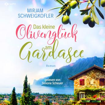 [German] - Das kleine Olivenglück am Gardasee: Verliebt am Gardasee