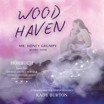 [German] - Woodhaven: Mr. Honey-Grumpy kehrt heim