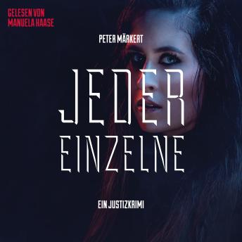[German] - Jeder Einzelne: Justizkrimi (Ein Marie-Marler-Justizkrimi)