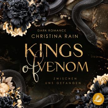 [German] - Kings of Venom: Zwischen uns gefangen