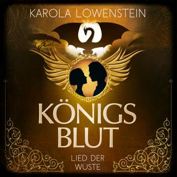 [German] - Lied der Wüste - Königsblut, Band 3: Königsblut